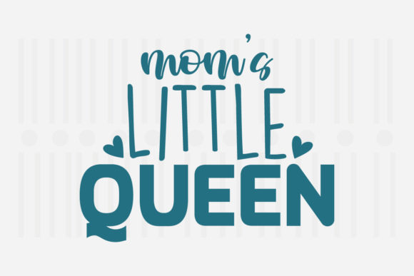 Mom’s Little Queen: A Designer’s Take on This Mother’s Day SVG
