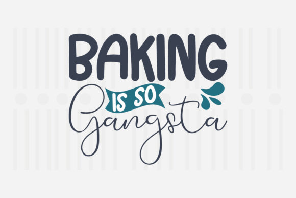 Review: Baking is so Gangsta Kitchen SVG for Embroidery