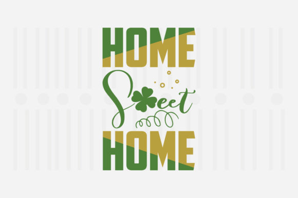 Review: Home Sweet Home St. Patrick’s SVG for Embroidery