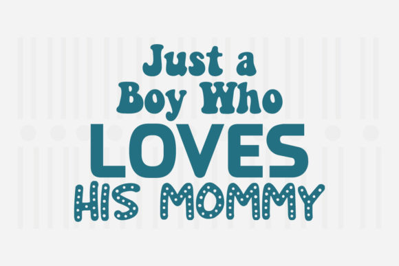 Review: Just a Boy Who Loves Mother’s Day SVG