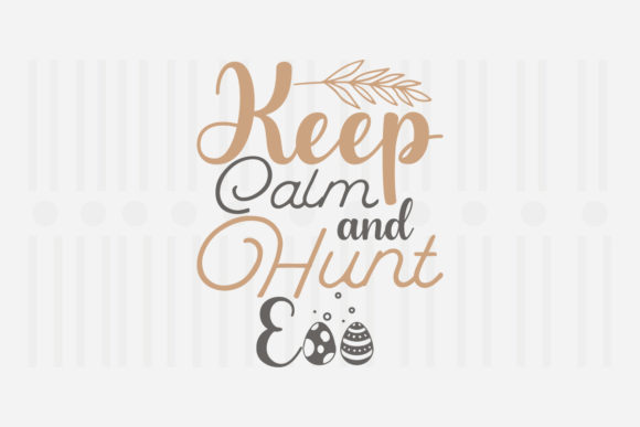 Review: Keep Calm and Hunt Egg Easter SVG for Embroidery
