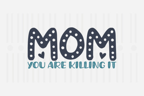 Review: Mom You Are Killing It Mother’s Day SVG