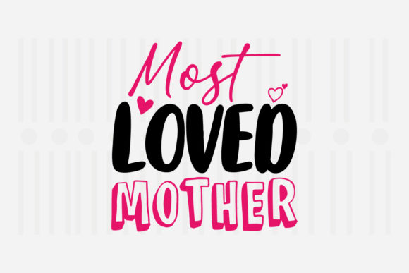 Review: Most Loved Mother SVG for Embroidery
