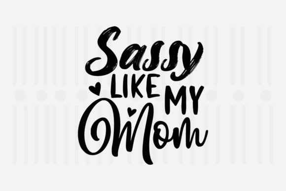 Review: Sassy Like My Mom Mother’s Day SVG for Embroidery