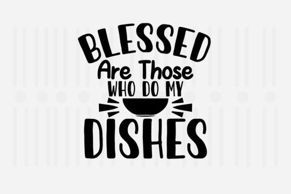 Reviewing Blessed Are Those Who Do Kitchen SVG for Embroidery
