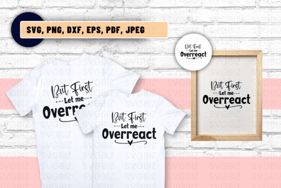 Reviewing But First Let Me Overreact SVG for Embroidery