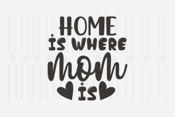 Reviewing Home is Where Mom is SVG for Embroidery