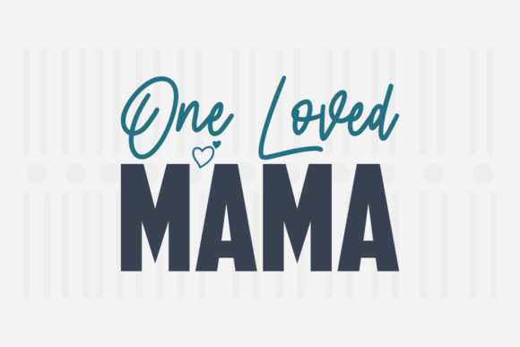 Reviewing One Loved Mama SVG for Embroidery