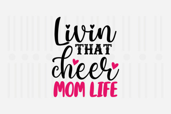 Reviewing the Livin That Cheer Mom SVG for Embroidery
