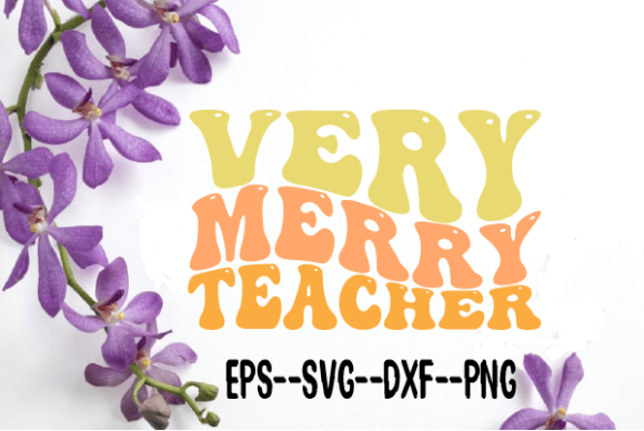 Reviewing Very Merry Teacher. Retro Wavy Svg